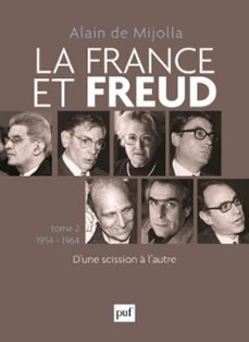 la france et freud (1954 - 1964) - d'une scission a l'autre (ebook)-alain de mijolla-9782130620891
