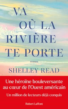va ou la rivière te porte - prix de l'union interalliee 2025 (ebook)-shelley read-9782221267691