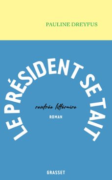 le president se tait (ebook)-pauline dreyfus-9782246825791