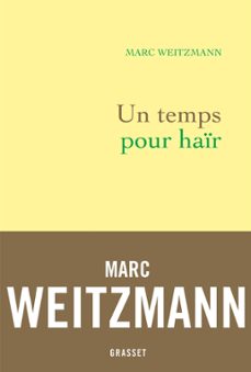 un temps pour hair (ebook)-marc weitzmann-9782246852391