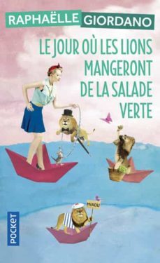le jour ou les lions mangeront de la salade verte-9782266286091