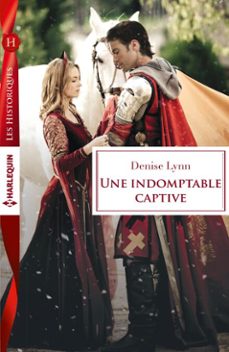 une indomptable captive (ebook)-denise lynn-9782280351591