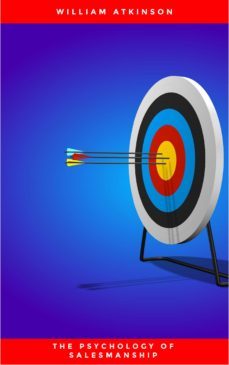 the psychology of salesmanship (ebook)-william atkinson-9782291054191