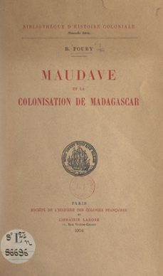 maudave et la colonisation de madagascar (ebook)-b. foury-9782307074991