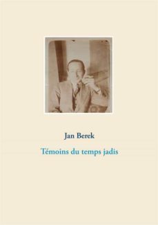 temoins du temps jadis (ebook)-9782322194391