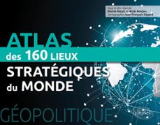 geopolitique. atlas des 160 lieux strategiques du monde (ebook)-9782340051591