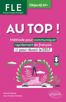 au top ! objectif a1+ (fle. français langue etrangère) (ebook)-9782340106291