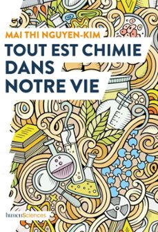 tout est chimie dans notre vie (ebook)-mai thi nguyen kim-9782379310591
