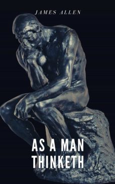 as a man thinketh (ebook)-james allen-9782380371291