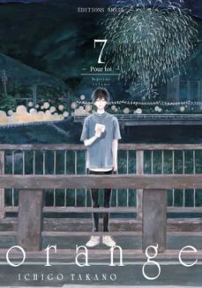orange - tome 7 (frances)-ichigo takano-9782382124291