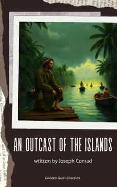 an outcast of the islands (ebook)-joseph conrad-9782387171191