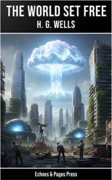 the world set free (ebook)-h. g. wells-9782387179791