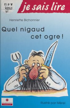 quel nigaud, cet ogre ! (ebook)-henriette bichonnier-9782402432191