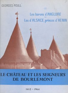 le chateau et les seigneurs de bourlemont (2) (ebook)-georges poull-9782402604291