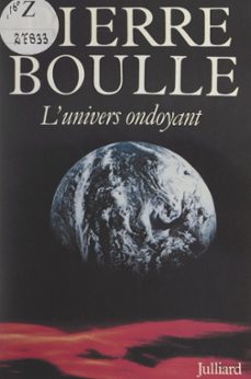 l'univers ondoyant (ebook)-pierre boulle-9782402614191