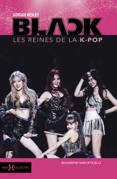 blackpink, les reines de la k-pop (ebook)-adrian besley-9782701403991