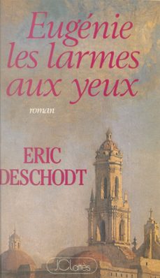 eugenie, les larmes aux yeux (ebook)-eric deschodt-9782706287091