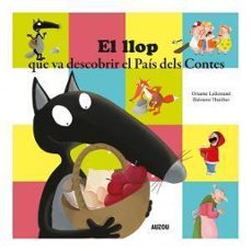 el llop que va descobrir el país dels contes-orianne lallemand-9782733883891