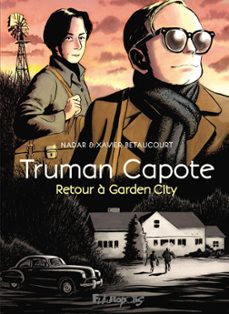 truman capote, retour a garden city (ebook)-xavier betaucourt-9782754835091