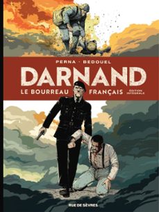 darnand, le bourreau français - intégrale-patrice;bedouel, fabien perna-9782810209491