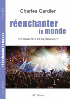 reenchanter le monde. des francofolies au parlement (ebook)-9782940721191