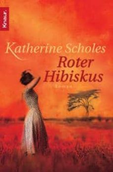 roter hibiskus-katherine scholes-9783426503591
