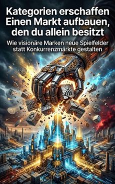 kategorien erschaffen: einen markt aufbauen, den du allein besitzt (ebook)-jonas vogel-9783565320691