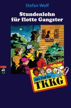 tkkg - stundenlohn fur flotte gangster (ebook)-9783641012991