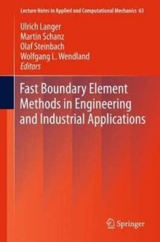 fast boundary element methods in engineering and industrial appli cations-9783642256691