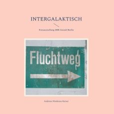 intergalaktisch (ebook)-andreas niederau-kaiser-9783759791191