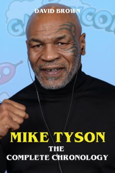 mike tyson - the complete chronology (ebook)-david brown-9783759819291