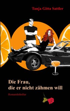 die frau, die er nicht zahmen will (ebook)-9783769344691