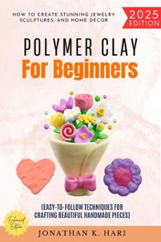 polymer clay for beginners: (ebook)-jonathan k. hari-9783819745591