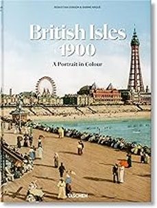 the british isles 1900. a portrait in colour-sebastian dobson-9783836595391