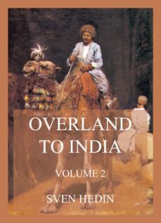 overland to india, volume  2 (ebook)-dr. sven hedin-9783849663391