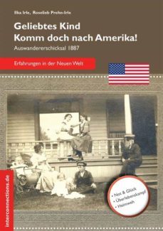 geliebtes kind - komm doch nach amerika! (ebook)-ilka irle-9783860402191
