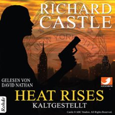 castle 3: heat rises - kaltgestellt (audiolibro)-richard castle-9783956620591