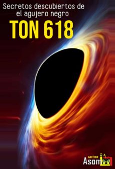 secretos descubiertos de  el agujero negro ton 618 (ebook)-9783988653291