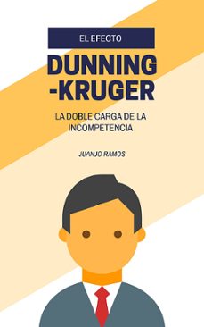 el efecto dunning-kruger (ebook)-juanjo ramos-9783989118591