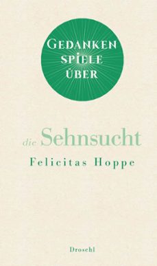 gedankenspiele uber die sehnsucht (ebook)-felicitas hoppe-9783990591291