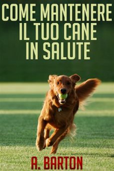 come mantenere il tuo cane in salute (ebook)-9786050351491
