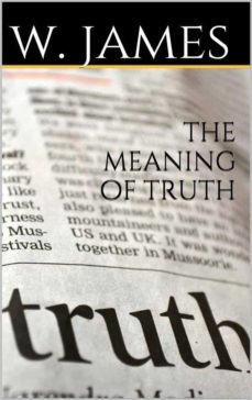 the meaning of truth (ebook)-william james-9786050388091