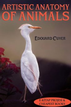 artistic anatomy of animals (ebook)-édouard cuyer-édouard cuyer-9786057876591