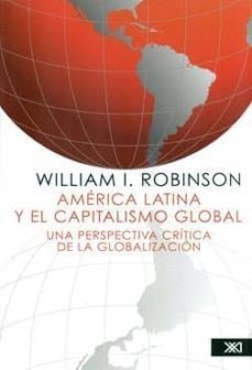 america latina y el capitalismo global-william robinson-9786070306891
