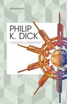 cuentos completos ii  (philip k. dick )-9786070769191