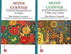 mitos y cuentos indigenas de mexico i y ii-elisa ramirez castañeda-9786071673091