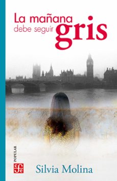la mañana debe seguir gris (ebook)-silvia molina-9786071679291