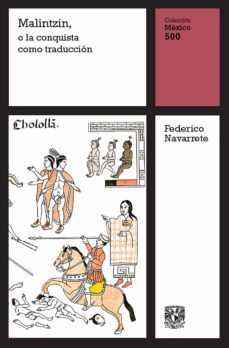 malintzin, o la conquista como traduccion (ebook)-9786073047791