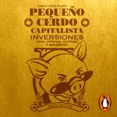 pequeño cerdo capitalista. inversiones (audiolibro)-sofia macias-9786073158091