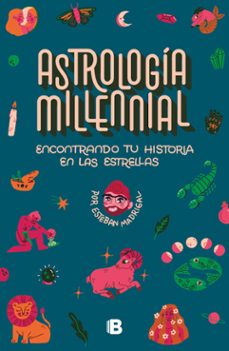 astrologia millennial (ebook)-esteban madrigal-9786073826891